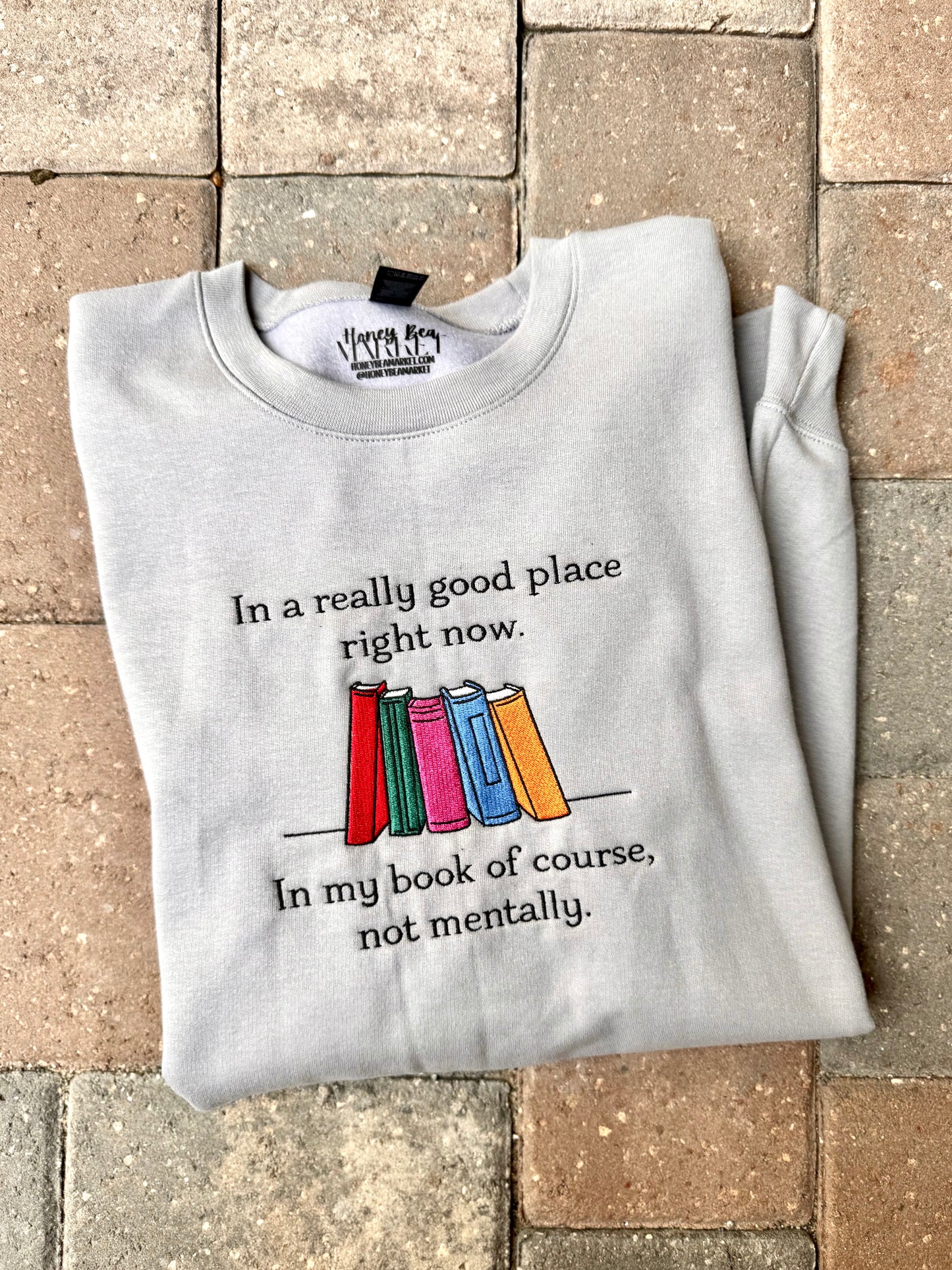 In a Good Place Sweatshirt