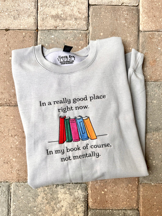 In a Good Place Sweatshirt