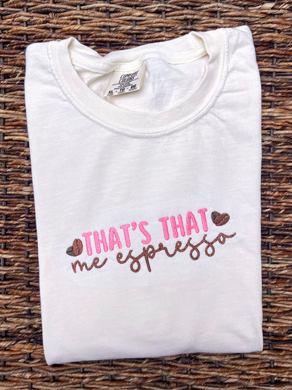 That's That Me Espresso Sabrina Carpenter T-Shirt