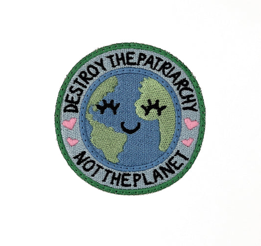 Destroy the Patriarchy, Not the Planet (Patch)